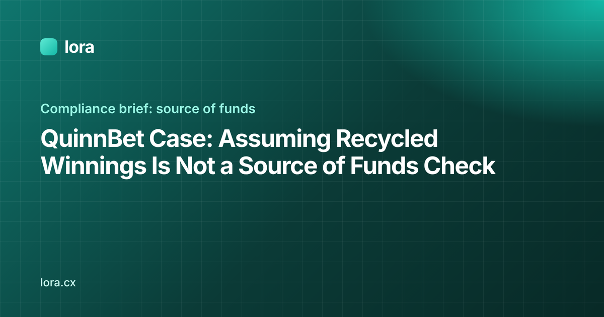 QuinnBet Case: Assuming Recycled Winnings Is Not a Source of Funds Check (Lora)