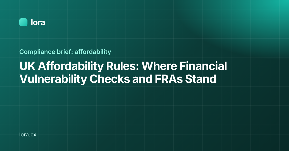 UK Affordability Rules: Where Financial Vulnerability Checks and FRAs Stand (Lora)